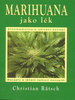 Marihuana jako lék, Recepty a léčení nemocí konopím