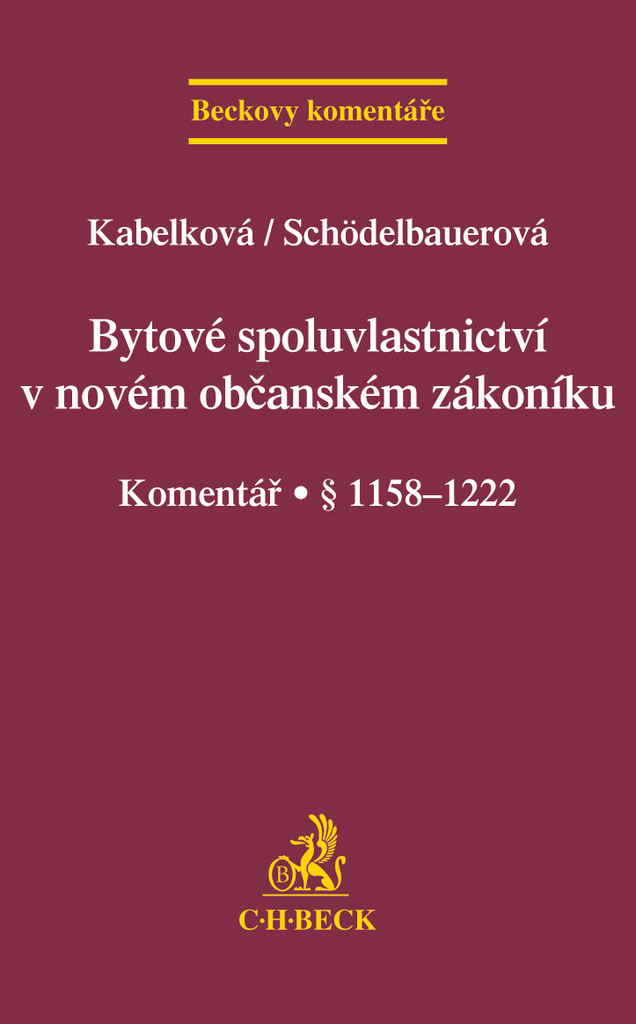 Bytové spoluvlastnictví v novém občanském zákoníku - Pavla Schödelbauerová