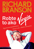 Robte to ako Virgin, Tajomstvá podnikania, ktoré vás v škole nenaučia