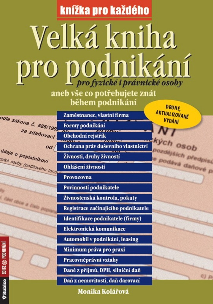 Velká kniha pro podnikání pro fyzické i právnické osoby - Monika Kolářová