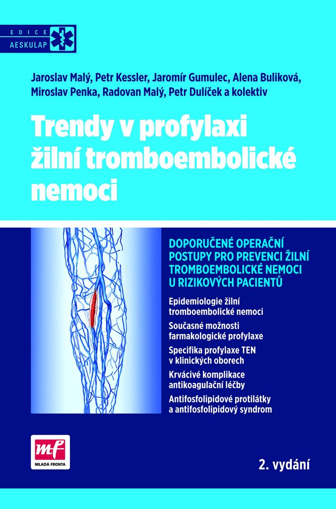 Trendy v profylaxi žilní tromboembolické nemoci - Jaroslav Malý