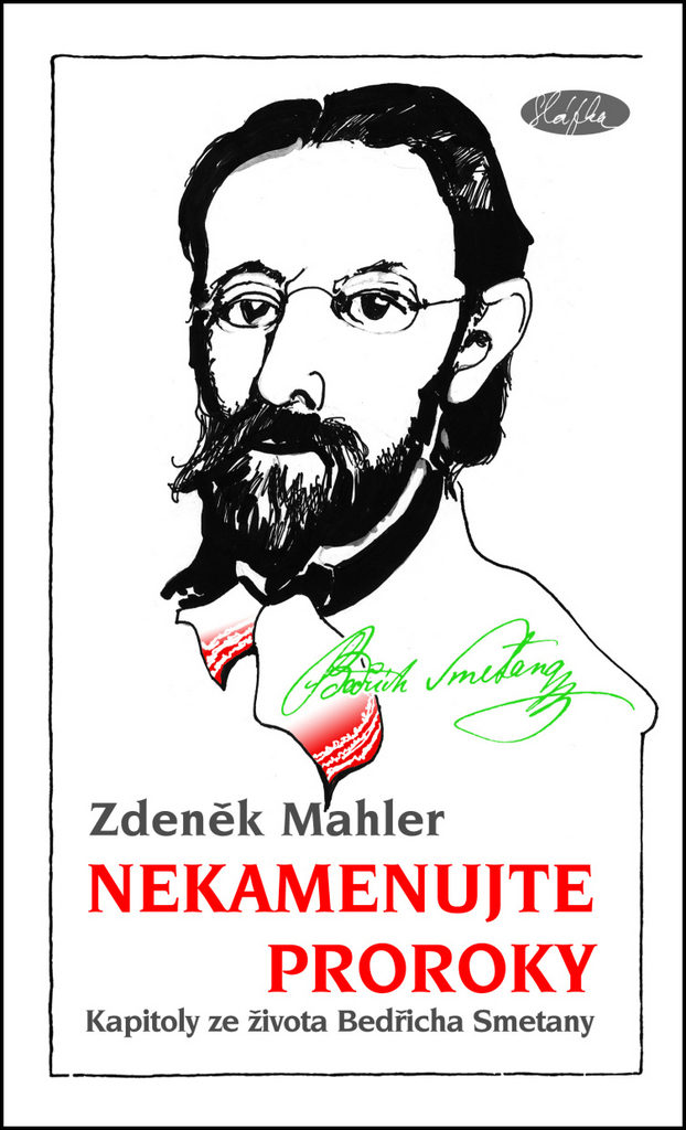 Nekamenujte proroky - Zdeněk Mahler