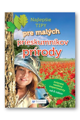Najlepšie tipy pre malých prieskumníkov prírody
