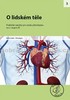 O lidském těle pro 2. stupeň ZŠ, Praktické náměty pro výuku přírodopisu