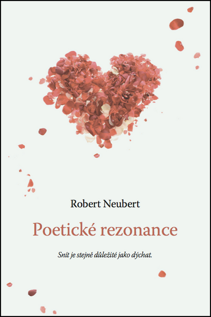 Poetické rezonance - Robert Neubert
