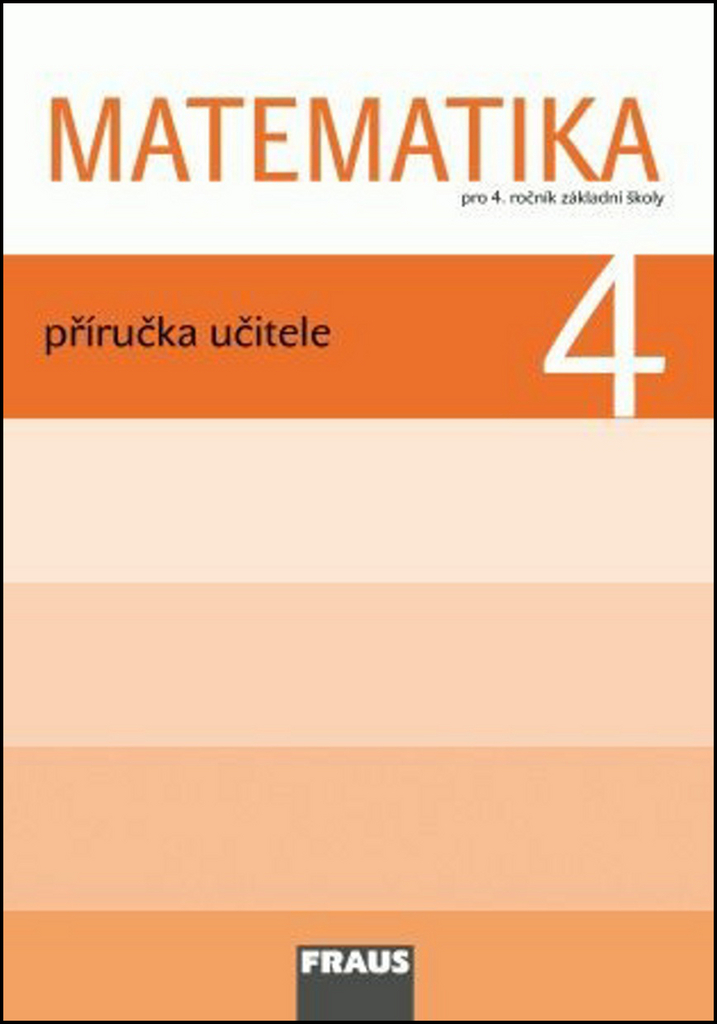 Matematika 4 Příručka učitele - Milan Hejný