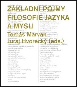 Základní pojmy filosofie jazyka a mysli - Juraj Hvorecký