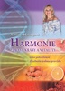 Harmonie zdraví, krásy a vitality, volné pokračování Zhubněte jednou provždy