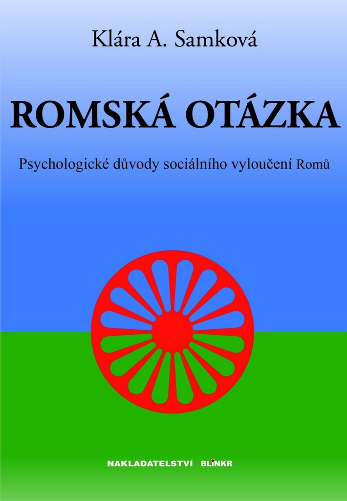 Romská otázka - Klára A. Samková