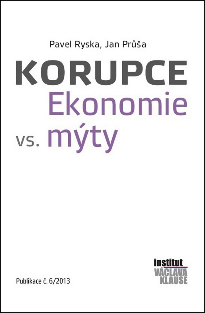Korupce Ekonomie vs. mýty - Jan Průša