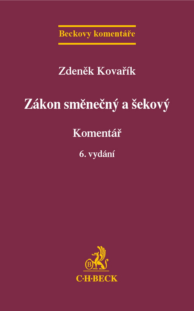 Zákon směnečný a šekový Komentář - Zdeněk Kovařík