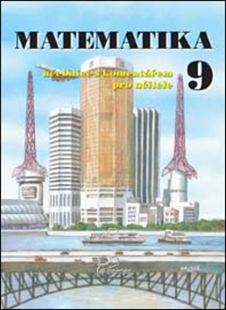 Matematika 9 s komentářem pro učitele - Josef Molnár