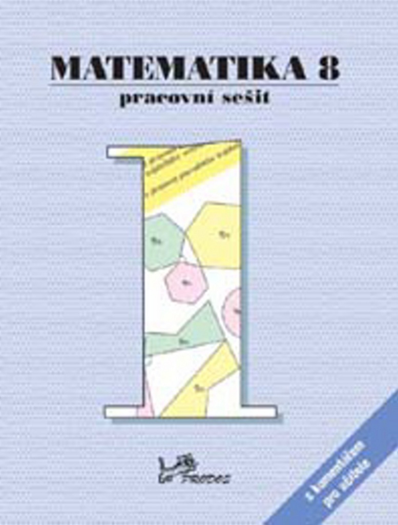 Matematika 8 Pracovní sešit 1 s komentářem pro učitele - Josef Molnár