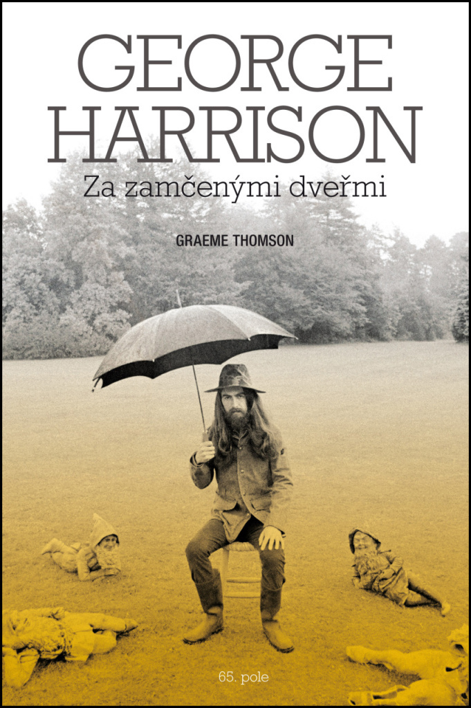 George Harrison Za zamčenými dveřmi - Graeme Thomson