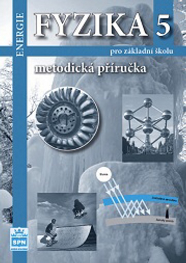 Fyzika 5 pro základní školu Metodická příručka RVP - František Jáchim
