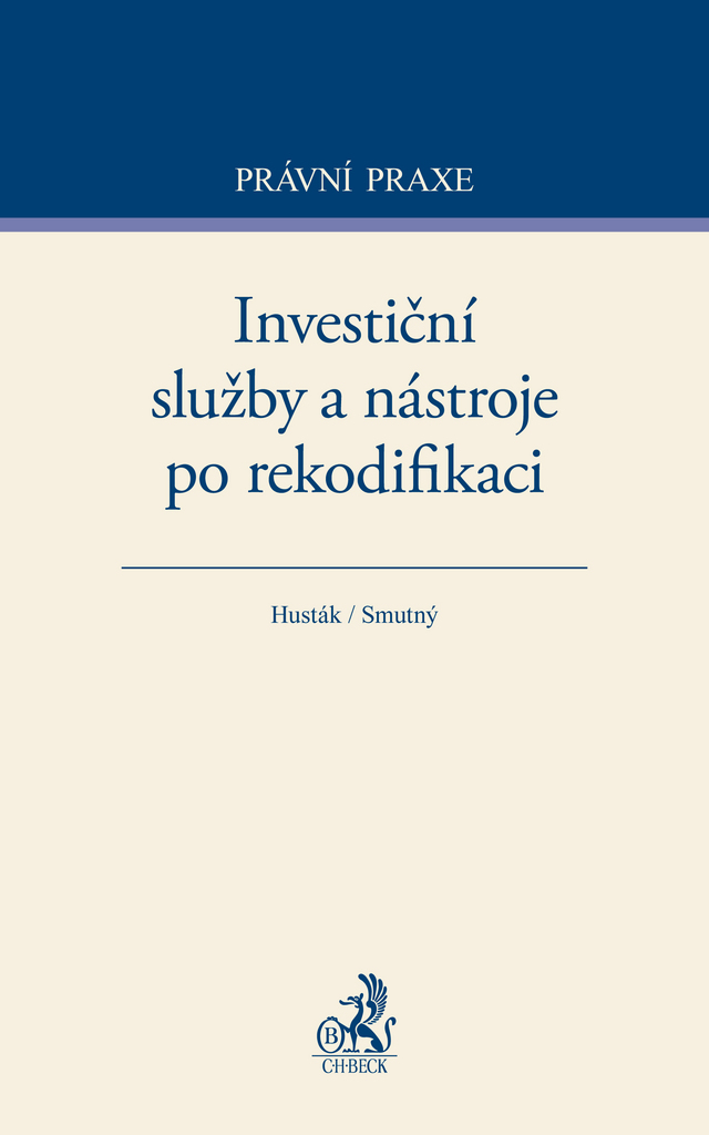 Investiční služby a nástroje po rekodifikaci - Zdeněk Husták