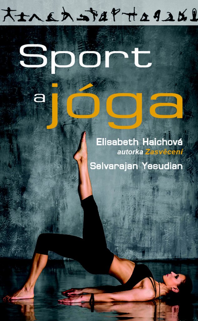 Sport a jóga - Elisabeth Haichová