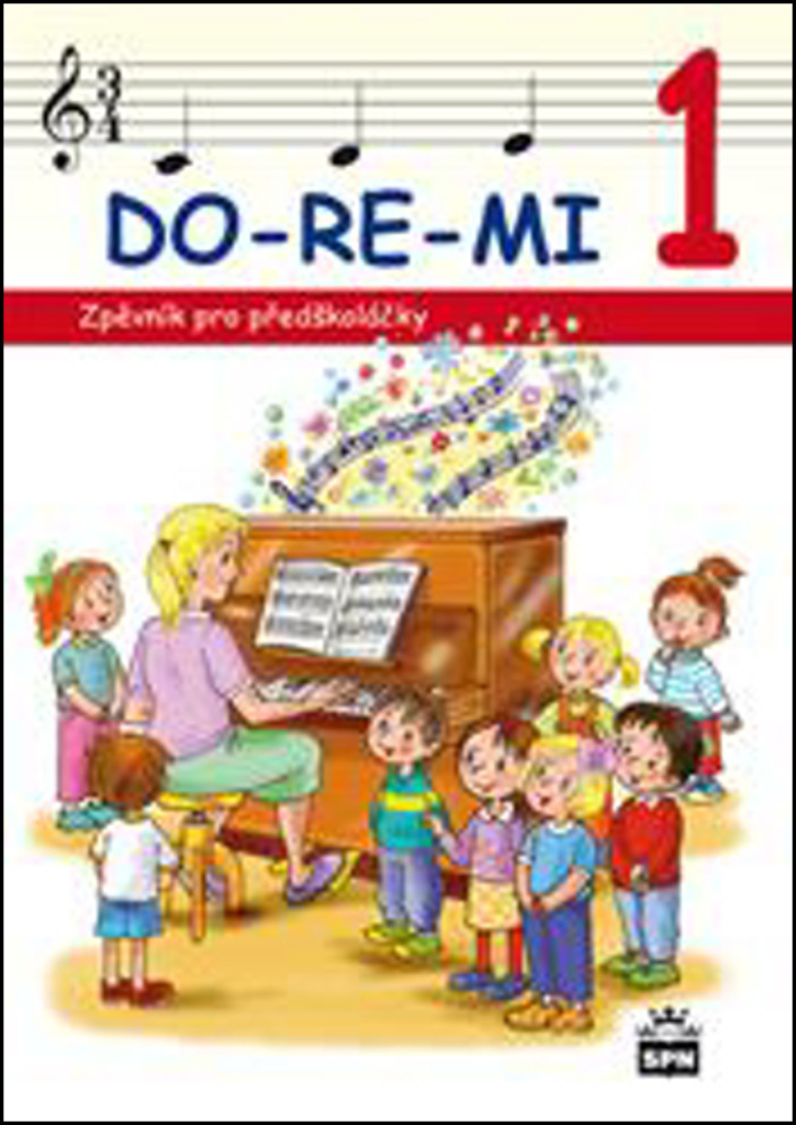 DO-RE-MI 1 Zpěvník pro předškoláčky - Marie Lišková