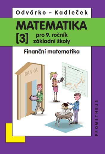 Matematika 3 pro 9. ročník základní školy - Oldřich Odvárko