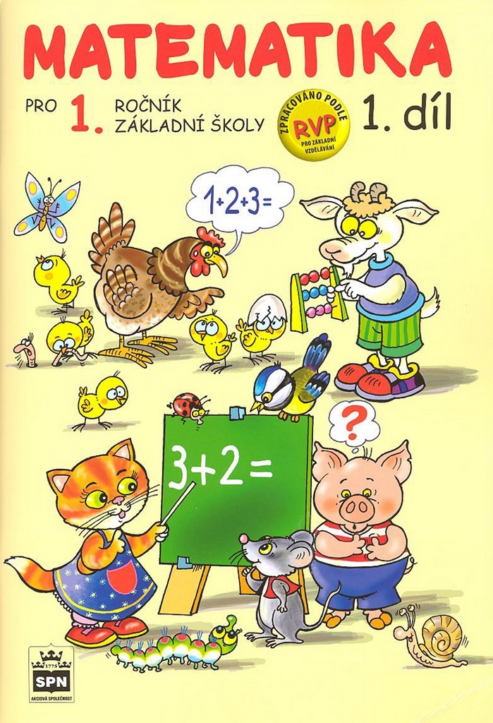 Matematika pro 1. ročník základní školy 1.díl - Miroslava Čížková
