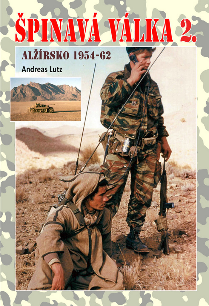 Špinavá válka 2. Alžírsko 1954-1962 - Andreas Lutz