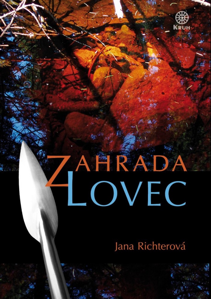 Zahrada Lovec - Jana Richterová