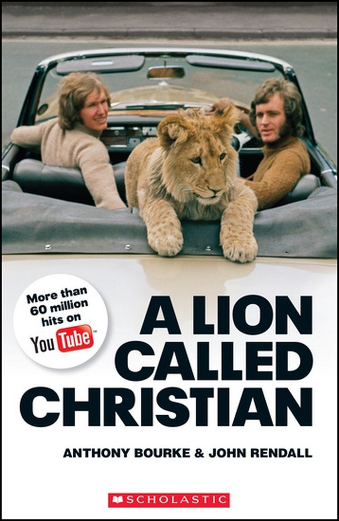 Lion Called Christian - Anthony Bourke