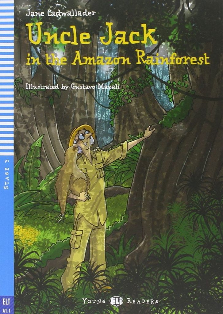 Uncle Jack and the Amazon Rainforest - Jane Cadwallader