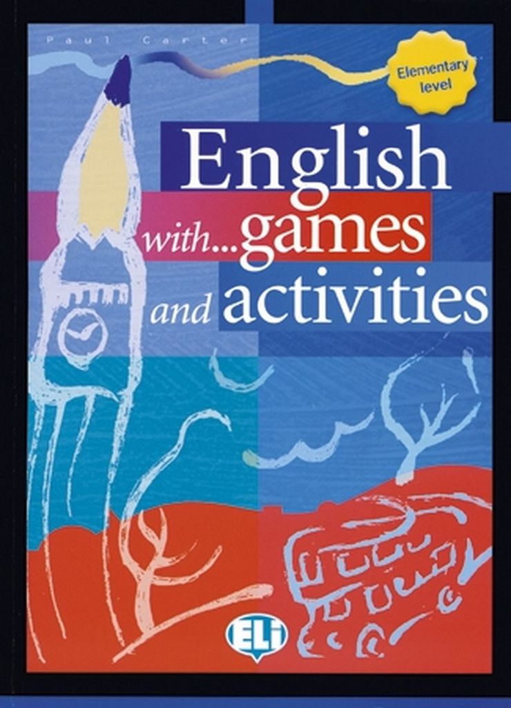 English with games and activities Elementary - Paul Carter