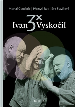 3x Ivan Vyskočil - Přemysl Rut