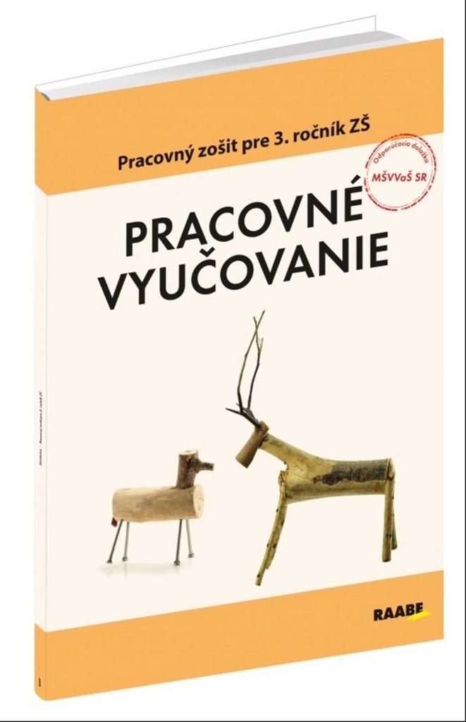 Pracovné vyučovanie Pracovný zošit pre 3. ročník ZŠ - Rastislav Geschwandtner