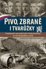 Pivo, zbraně i tvarůžky, Podnikatelé meziválečného Československa ve víru konjunktur a krizí