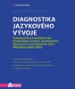 Diagnostika jazykového vývoje, Diagnostická baterie pro posouzení vývoje jazykových znalostí a dovedností dětí