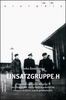 Einsatzgruppe H, Působení operační skupiny H na Slovensku 1944/45 a trestní stíhání jejích příslu