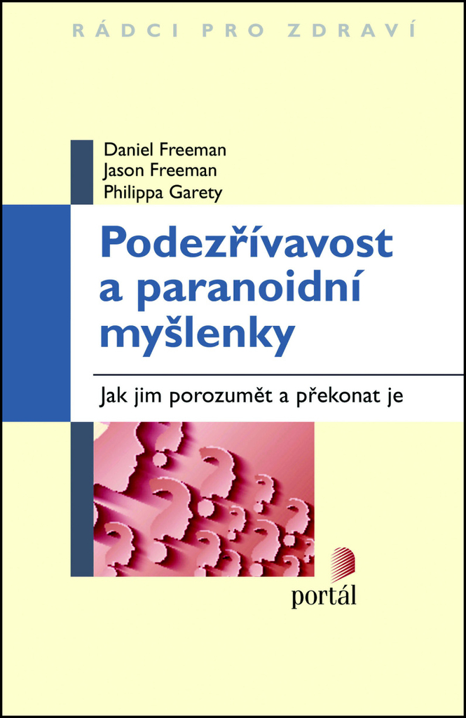 Podezřívavost a paranoidní myšlenky - Daniel Freeman