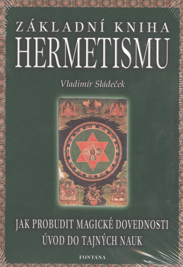 Základní kniha hermetismu - Vladimír Sládeček