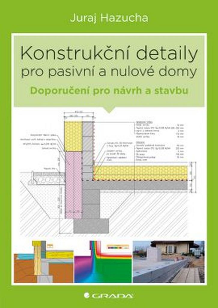 Konstrukční detaily pro pasivní domy - Juraj Hazucha