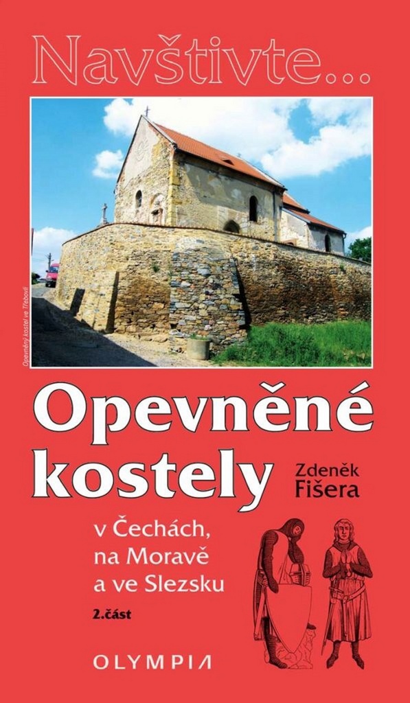 Opevněné kostely 2. část - Zdeněk Fišera