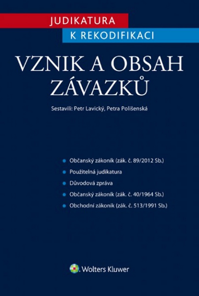 Judikatura k rekodifikaci Vznik a obsah závazků - Petr Lavický