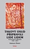 Takový osud připravili lidé lidem, Choustníkovo Hradiště 1945 - 2015