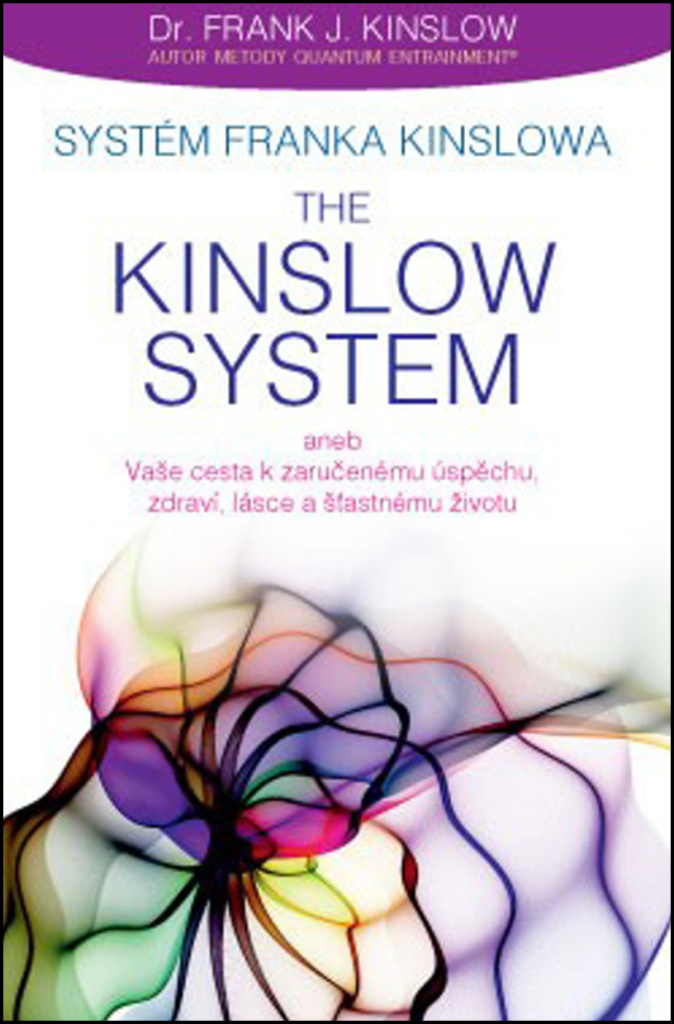 Systém Franka Kinslowa The Kinslow System - Frank J. Kinslow