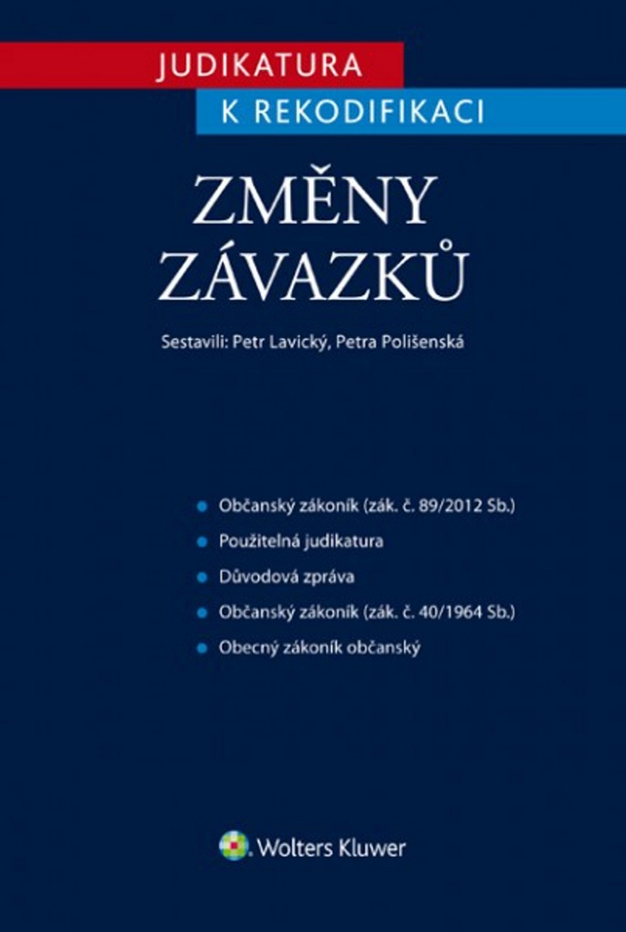 Judikatura k rekodifikaci Změny závazků - Petr Lavický