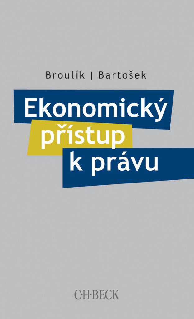 Ekonomický přístup k právu - Jan Broulík
