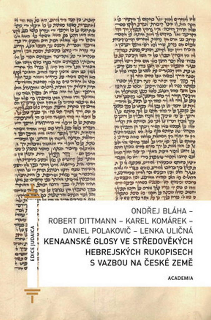 Kenaanské glosy ve středověkých hebrejských rukopisech s vazbou na české země - Robert Dittmann