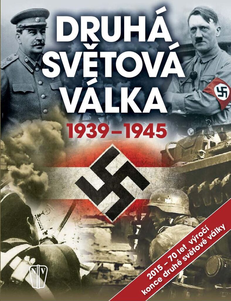 Druhá světová válka 1939-1945 - Jan Krist