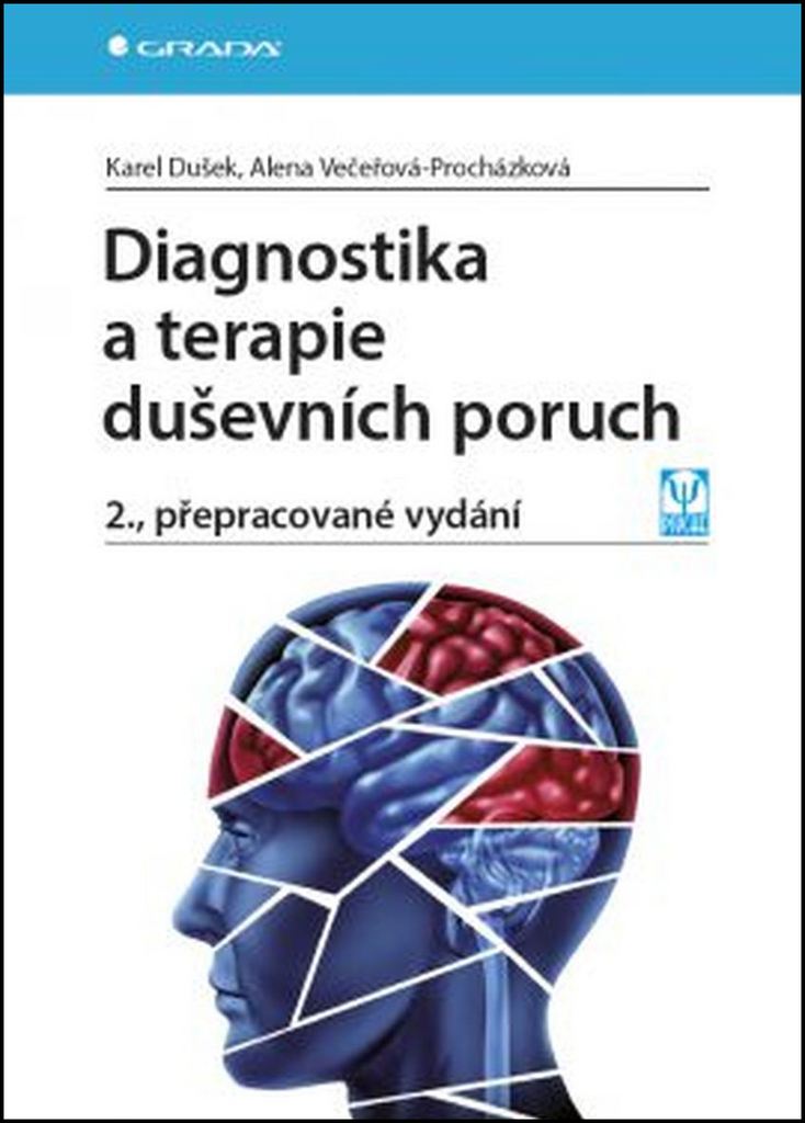Diagnostika a terapie duševních poruch - Karel Dušek