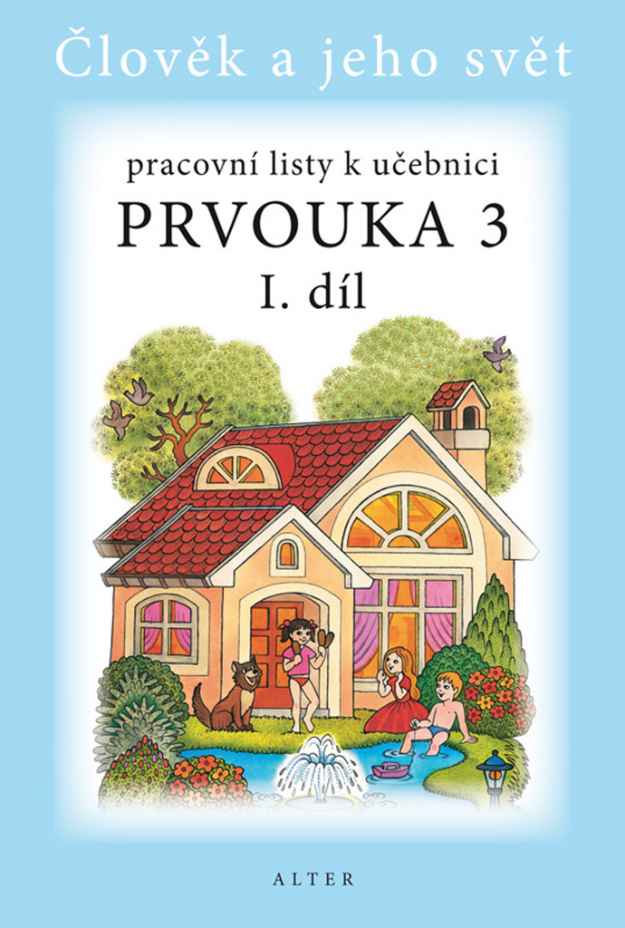 Pracovní listy k učebnici Prvouka 3 I. díl - Hana Staudková