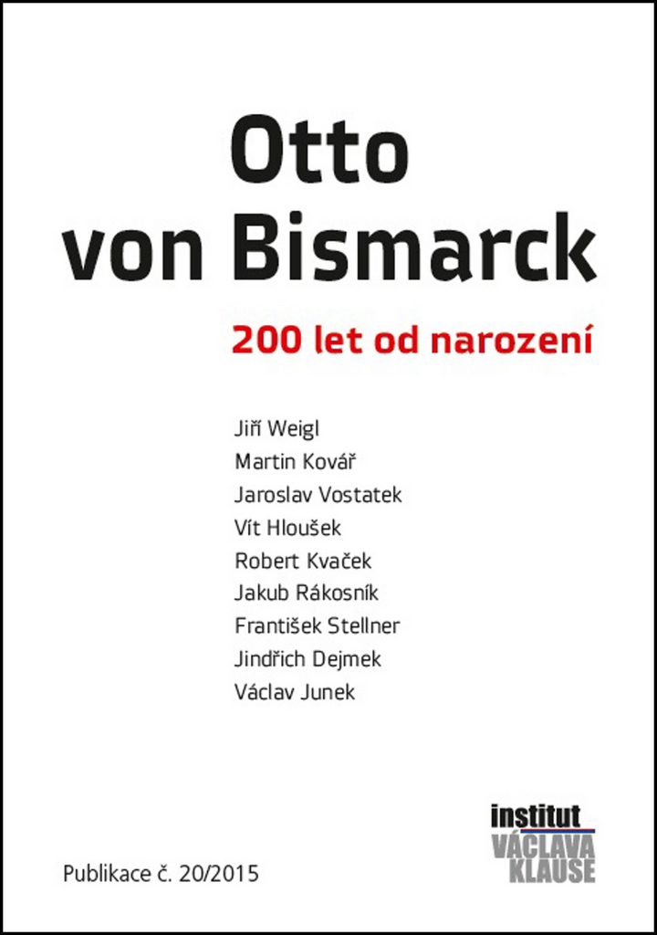 Otto von Bismarck - Jiří Weigl