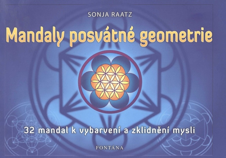 Mandaly posvátné geometrie - Sonja Raatz