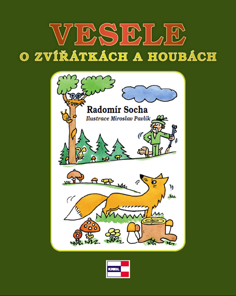 Vesele o zvířátkách a houbách - Radomír Socha